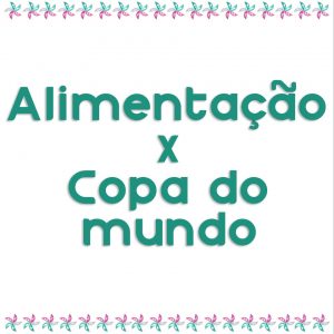 Assistir aos jogos da copa do mundo pode ser divertido, mas não deve ser momentos consumo de junk foods ou fast foods. Faça boas escolhas, sempre.